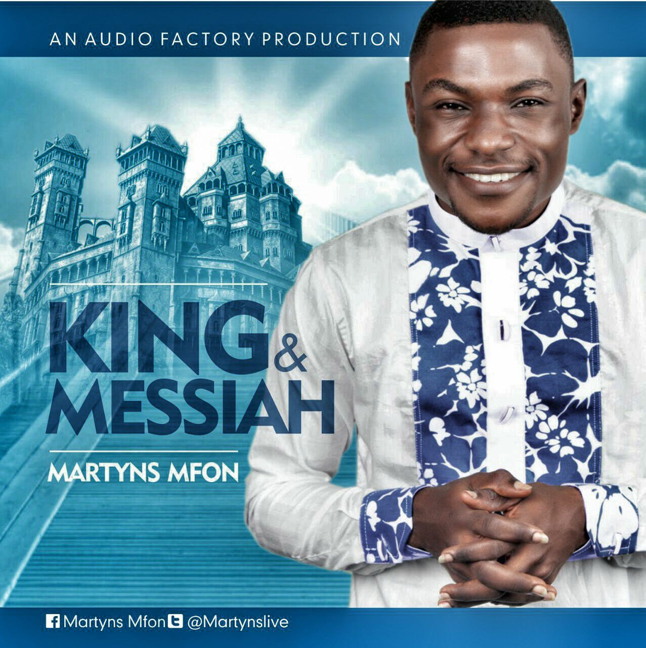 MUSIC: KING AND MESSIAH - MARTYNS MFON (@MartynsLive) 1