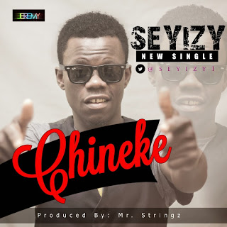 Music : SEYIZY (@Seyizy1) - CHINEKE 1