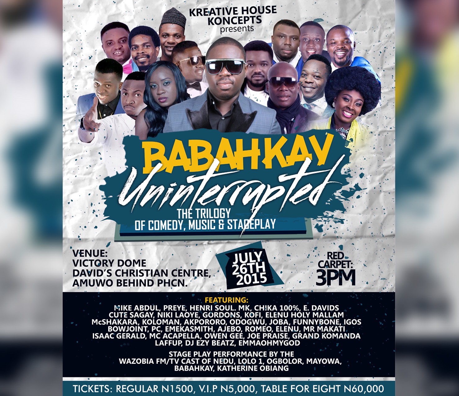 Event : Babahkay Uninterrupted billed for 26th July 2015. 1