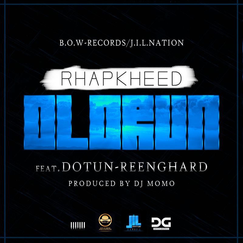 Music: Rhapkheed ft Dotun Reenghard - Olorun 1