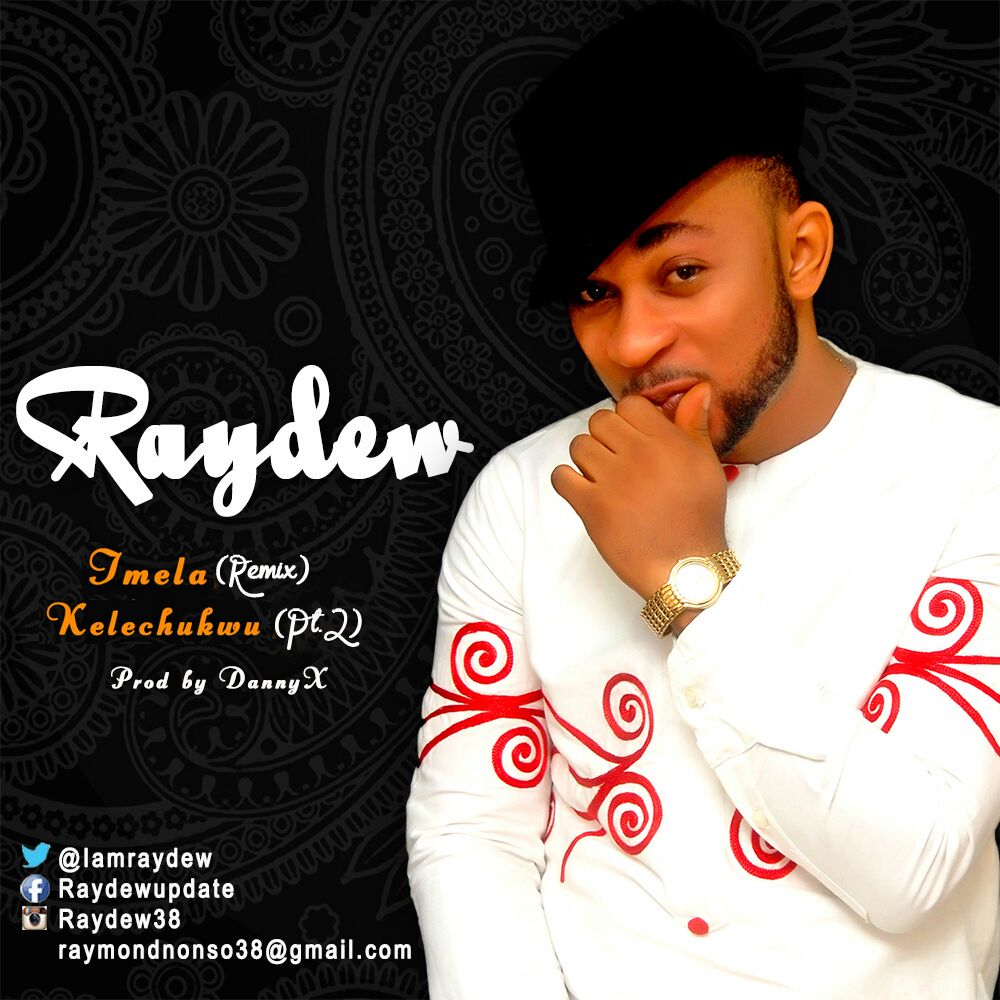 Music: Raydew - Kelechukwu [@iamRaydew] 1