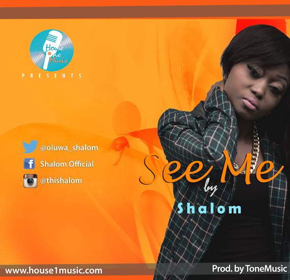 Music: Shalom - See Me [@Oluwa_Shalom] 1