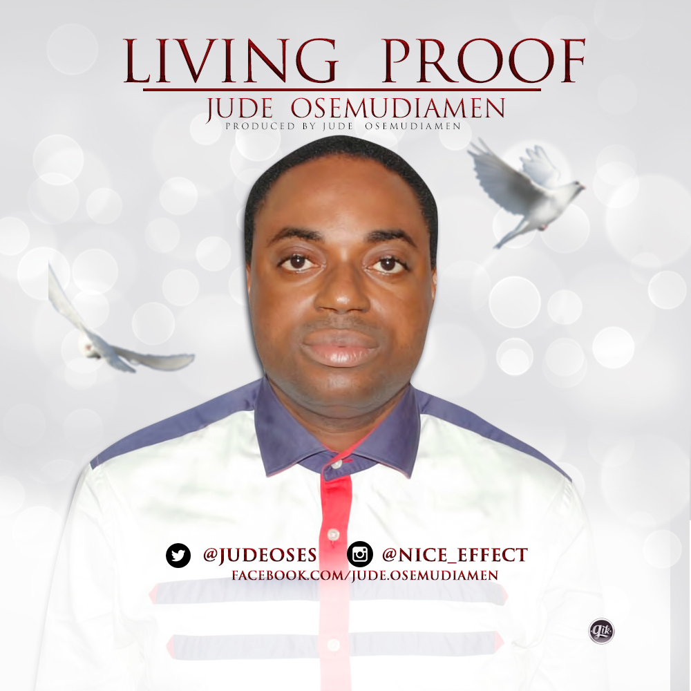 Music: Living Proof - Jude Osemudiamen [@JudeOses cc] 1