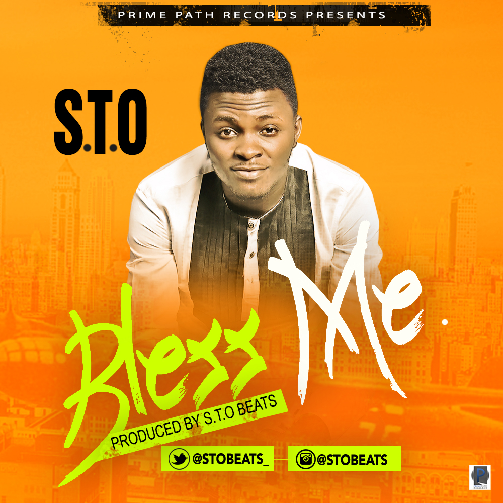 Music: Bless ME - S.T.O [@stobeats_] 1