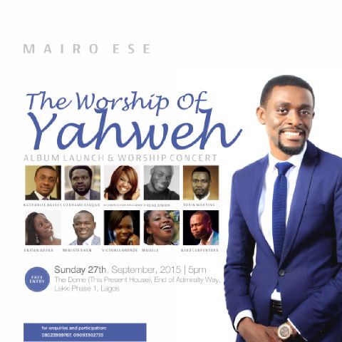 Mairo Ese concert Presents 'The Worship of Yahweh' 1