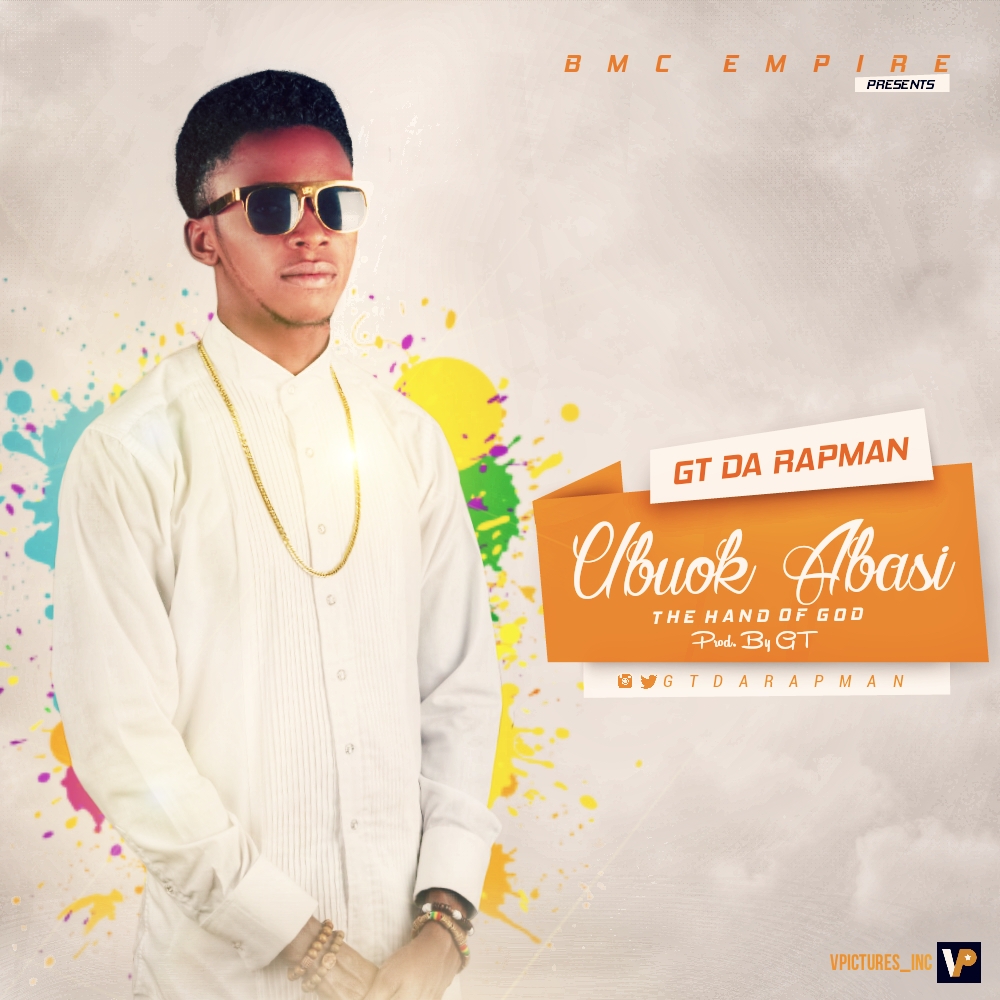 Music : GT DA RAPMAN – UBUOK ABASI 1