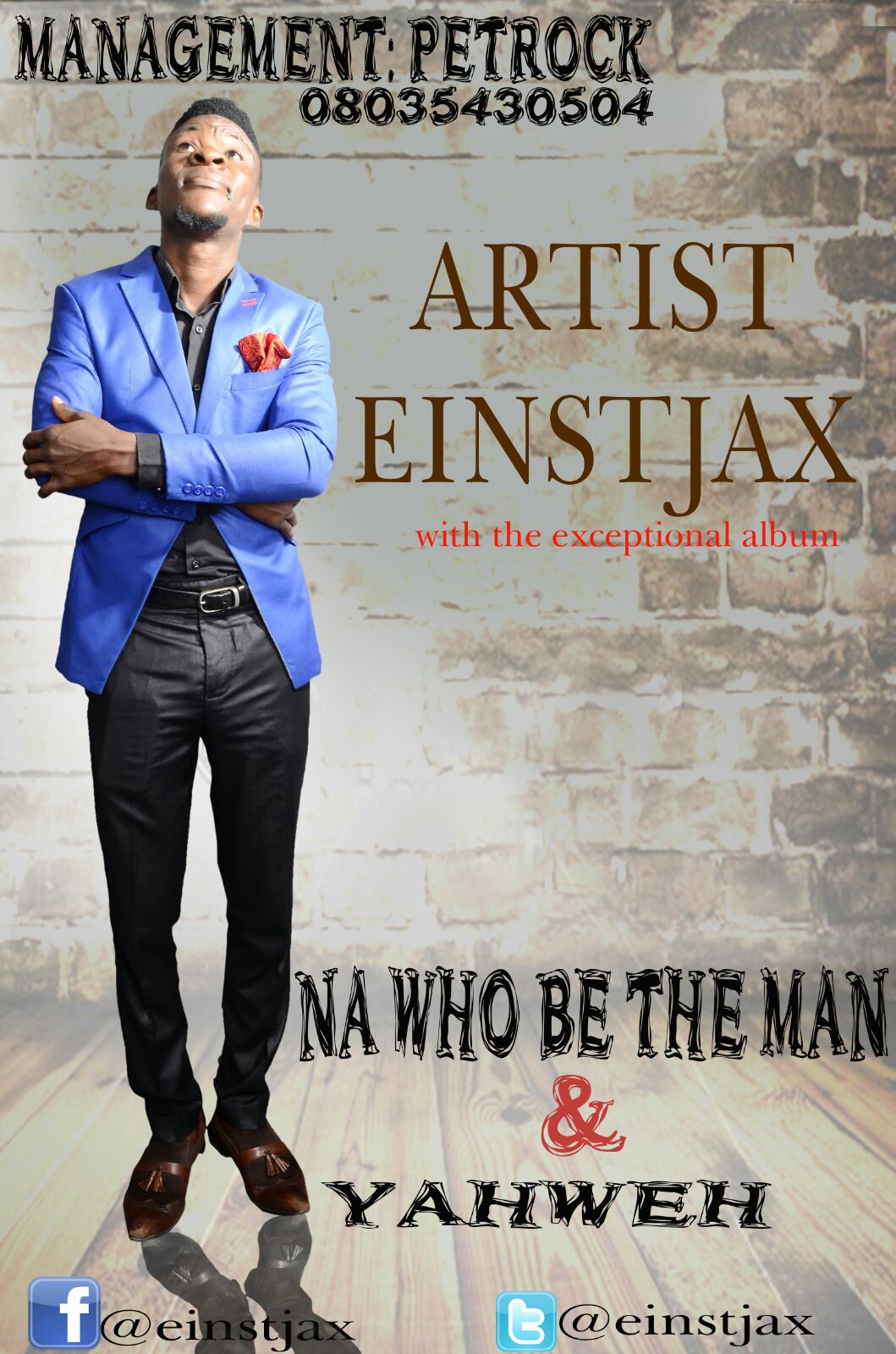 EINSTJAX – NA WHO BE THE MAN & YAHWEH @einstjax 1