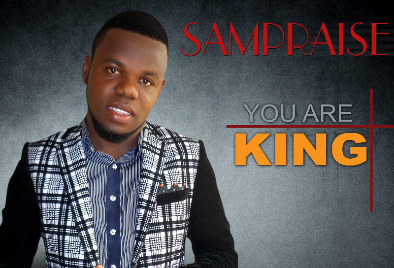 Music : SAMPRAISE – YOU ARE KING 3