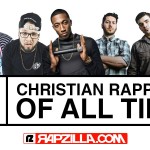 TOP 20 CHRISTIAN RAPPERS OF ALL TIME 4