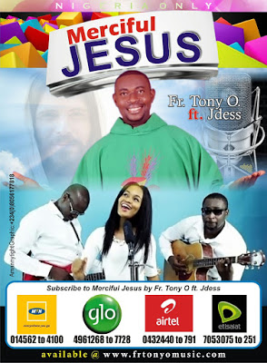 Video/mp3: Merciful Jesus By Fr Tony O Ft JDess 1