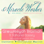 glowreeyah braimah - Miracle Worker