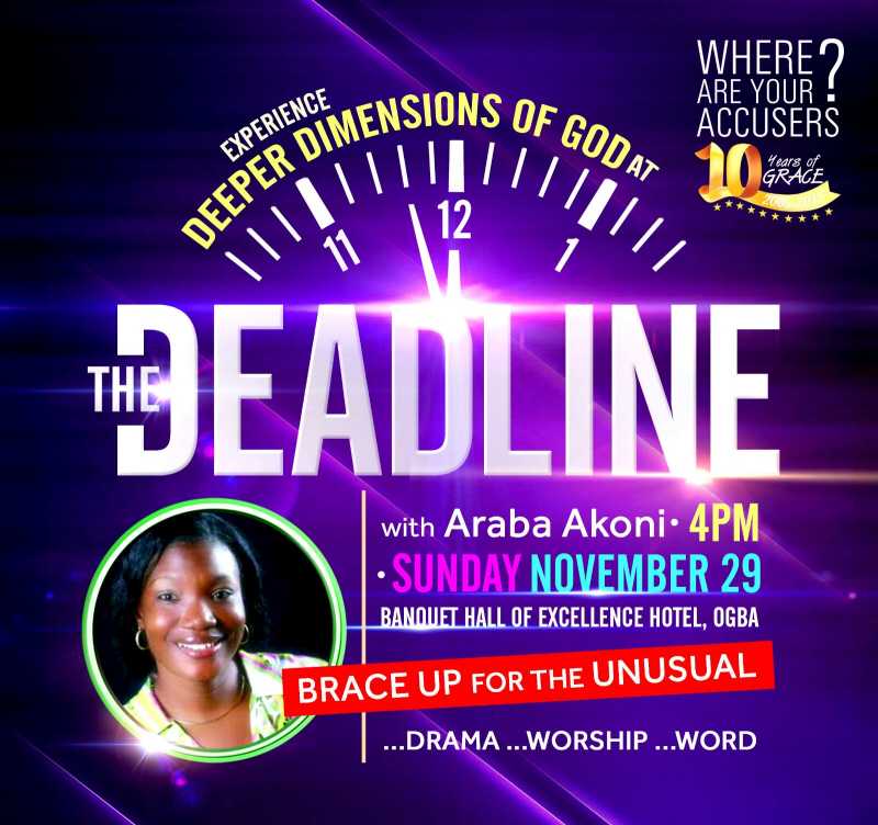 EVENT: Damola Akoigbe Ministries [@DamolaWAYA] presents THE DEADLINE - An Unusual Evening of Drama, Worship & Word 2