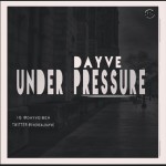 Music: Dayve - Under Pressure ft Ray-Josh | @therealdayve 6