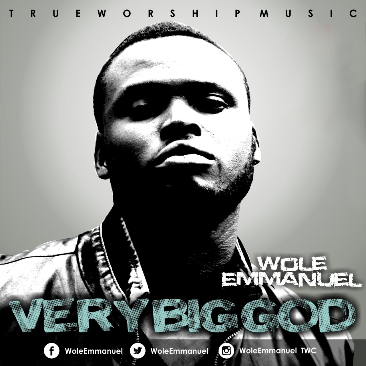 MUSIC: VERY BIG GOD - Wole Emmanuel @WoleEmmanuel 1