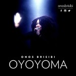 NEW MUSIC: ONOS BRISIBI- OYOYOMA (with Lyrics) 7