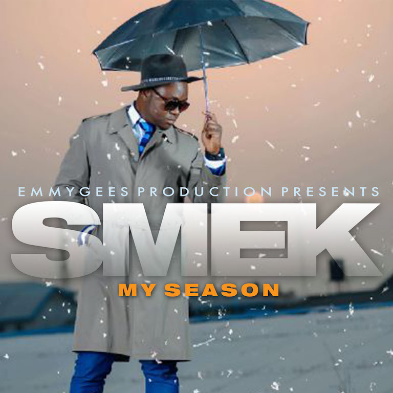 MUSIC: SMEK – MY SEASON | @IAM_SMEK 1