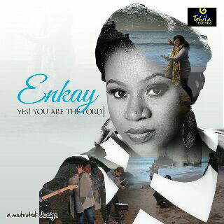 Music : Yes! You are the Lord - Enkay 1