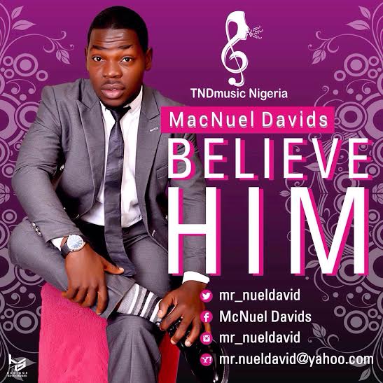 Music: MacNuel – Believe Him 1