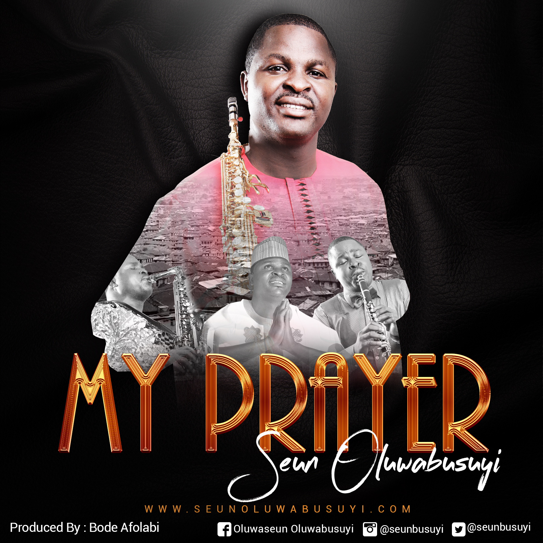 Music : Seun Oluwabusuyi - My Prayer 1