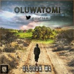MUSIC: OLORUN WA BY OLUWATOMI | @CrafTomi 4
