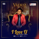 Love song : VALKIZ (@Valkiz) - I LOVE YOU 3