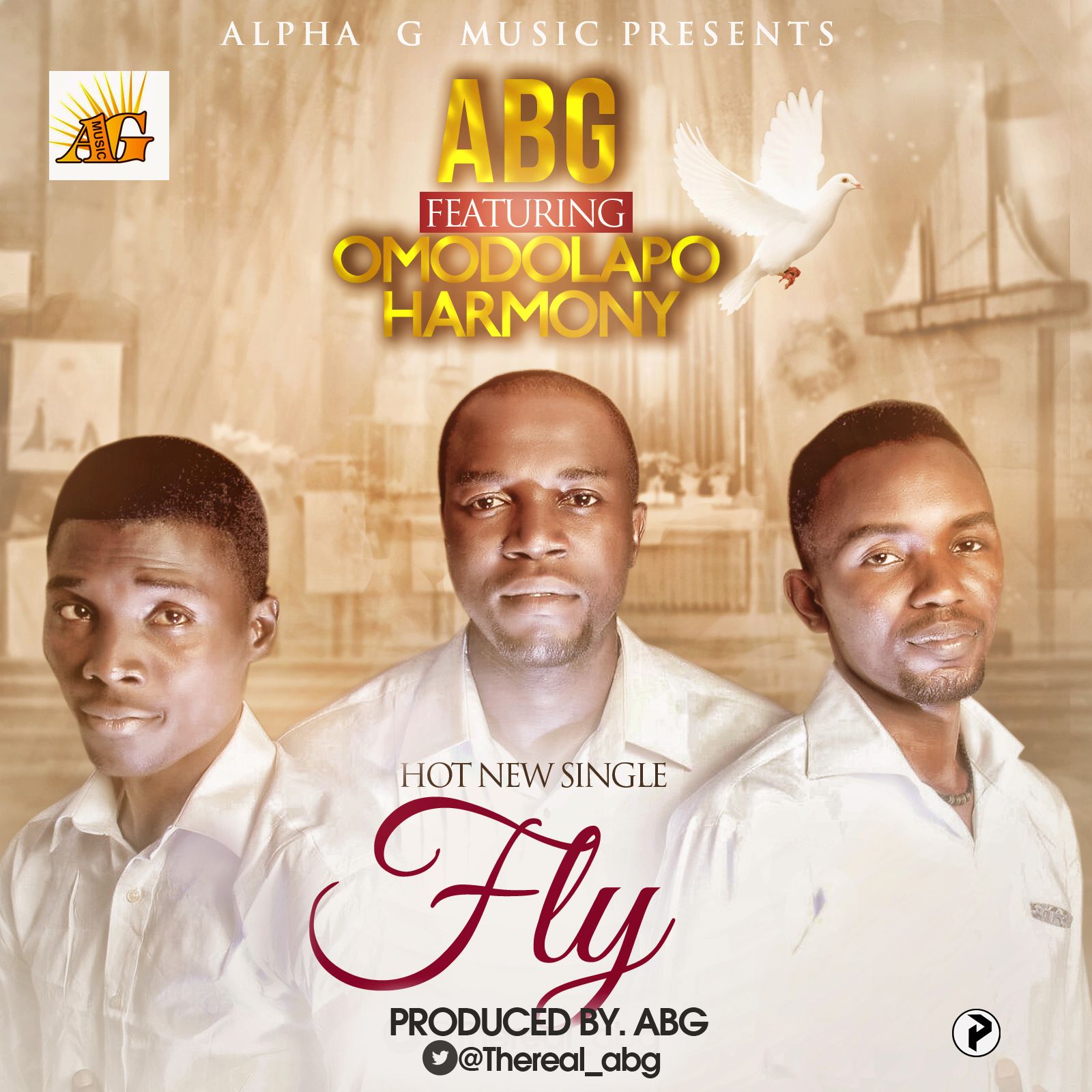 NEW MUSIC: FLY - ABG [@thereal_abg] ft Omodolapo & Harmony 1