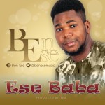 Music: Ben Ese - 'Ese Baba' | @Benesemusic 6