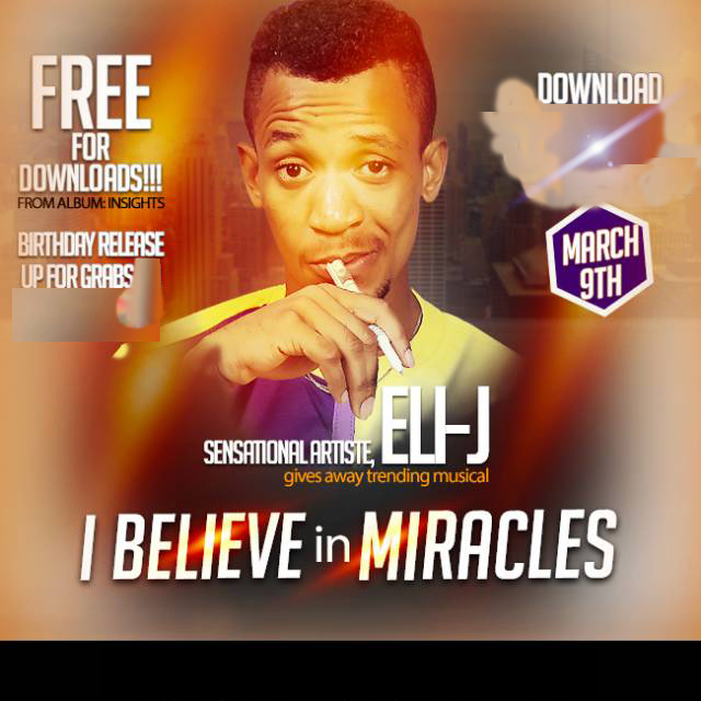 MUSIC: ELI-J - I BELIEVE IN MIRACLES 1