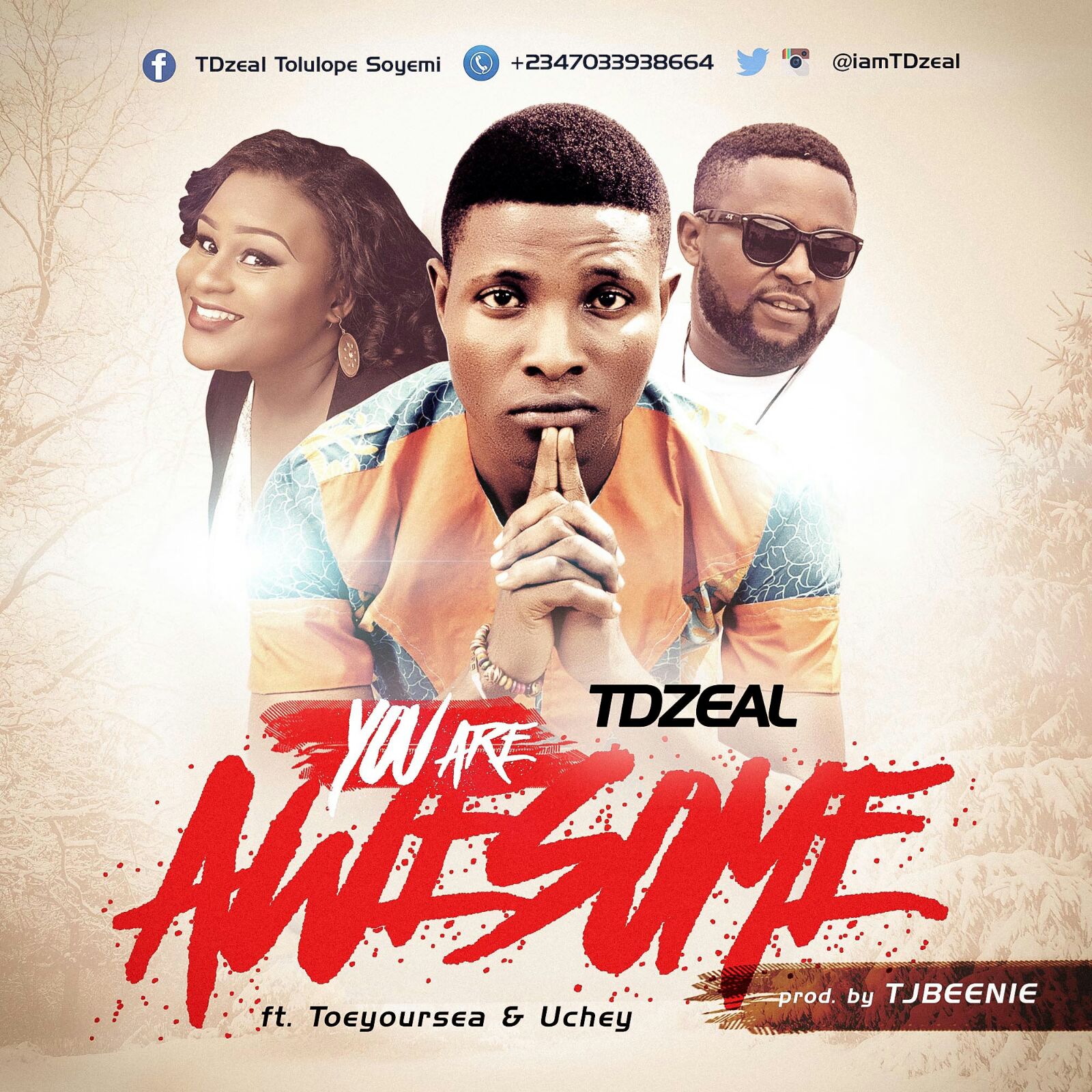 TDzeal ft Toeyoursea &Uchey -You are awesome 1