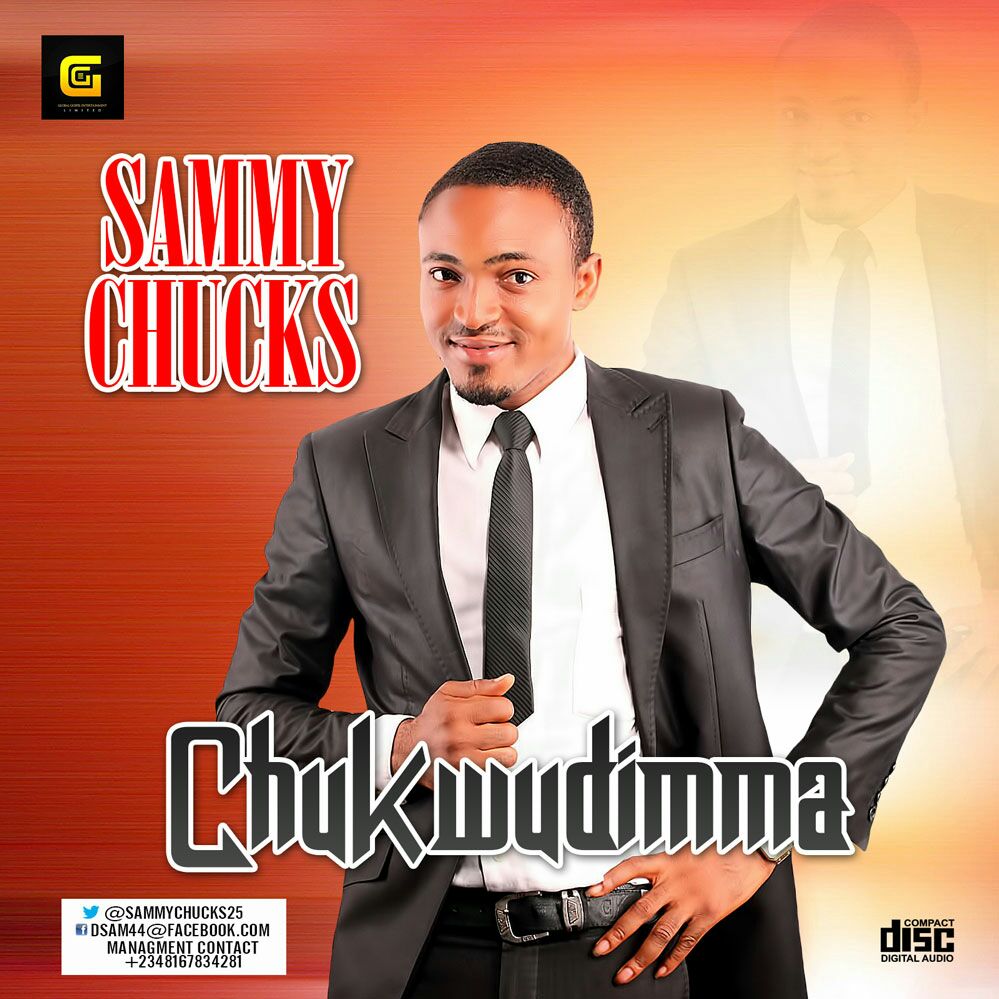 Music: Sammy Chuks - Chukwu dimma | @SammyChuks25 1