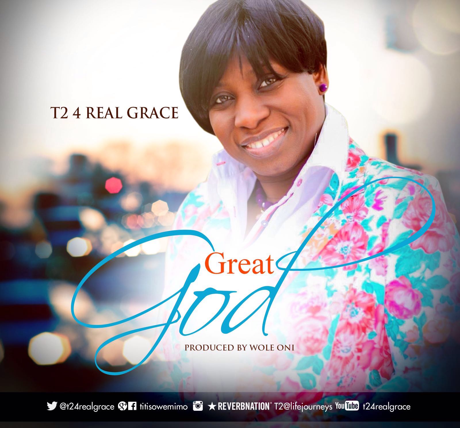 T2 4 Real Grace - Great God 1