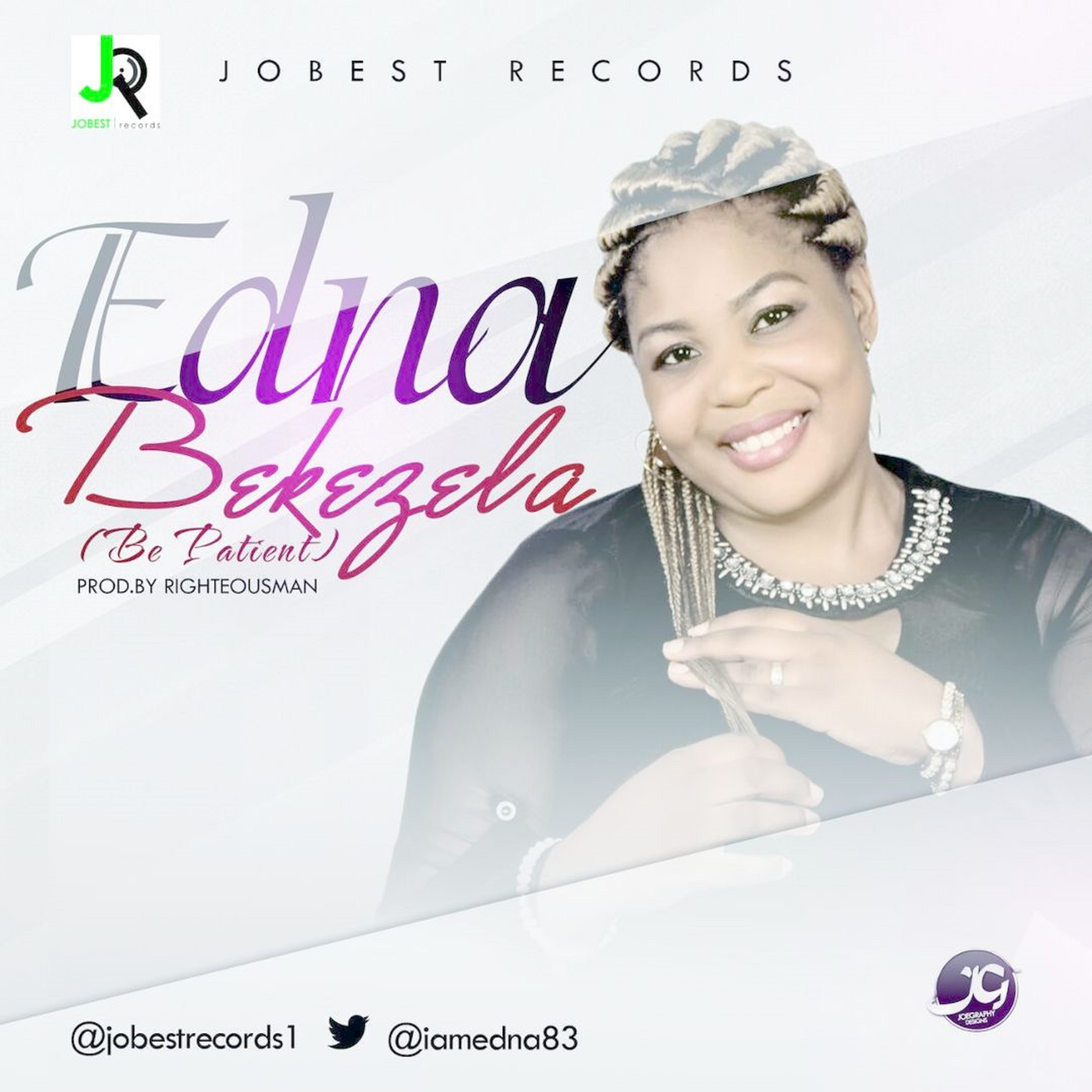 Audio & Video : Edna - Bekezela (Be patient) [@iamedna83] 1