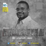 Music : Halleluyah - Rev. Kingsley Agho 6