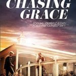 Watch New Movie Titled "Chasing Grace" 6