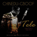 Audio & Lyrics: Chinedu Gboof Ft. Kenny K’ore & Jewel Fit - Tele [@Gboofonline|@kennykore] 6
