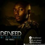 Video : Deiveed - We Dey Praise [@Iamdeiveed] 8