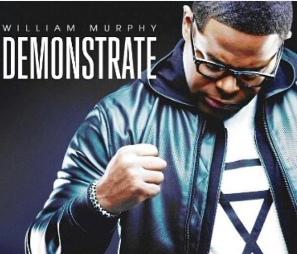 Acclaimed Gosple Singer William Murphy's New Live Album "Demonstrate" Available For Pre-Order Now 4