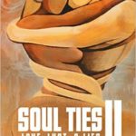 New Book by Del Lawrence - “Soul Ties: How to Detox from Toxic Relationships” and “Soul Ties II: Love Lust & Lies.” 5