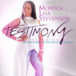 Southern Songbird MONICA LISA STEVENSON Releases New Single "Testimony" featuring Doobie Powell and The William Singers 3