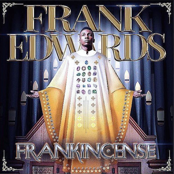 Music Review : Ka Anyi Bulie - Frank Edwards ft Don Moen @frankrichboy @donmoen 4