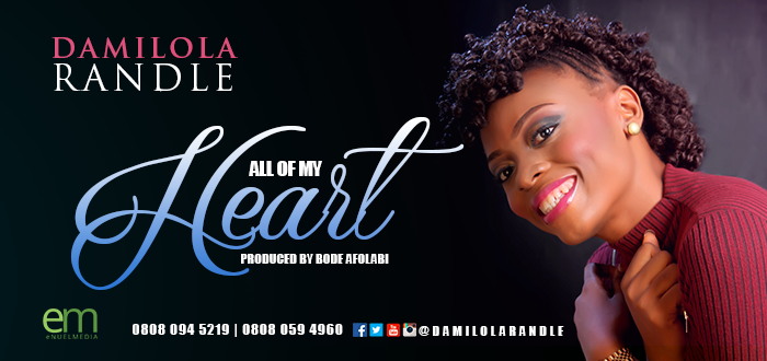 Music : Damilola Randle - All Of My Heart [@damilolarandle] 1