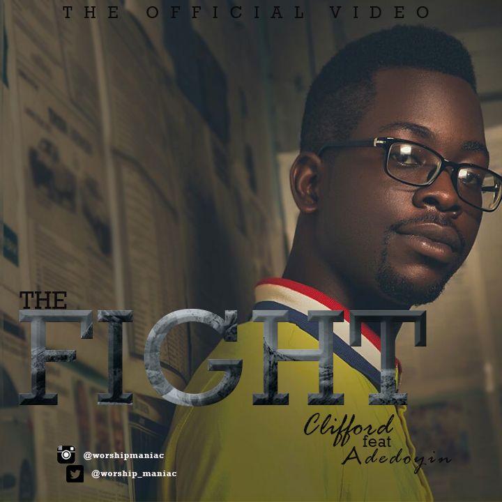 Video : Clifford - The Fight [@Worship_Maniac] 1