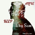 Music : Sam Ichy - Keep Hope Alive [@Ichy_sam] 5