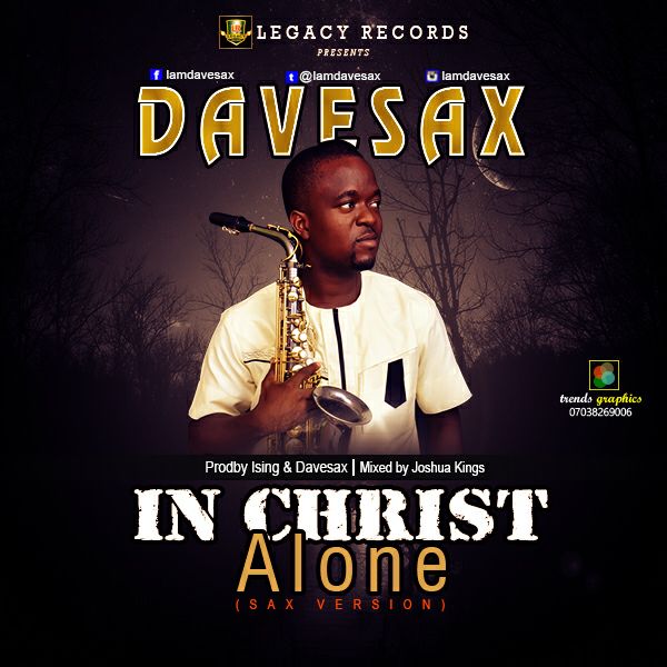 Music: Dave Sax – In Christ Alone (Sax Version) || @iamdavesax 1