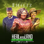 Music: Ehiliz Ft. Mike Abdul & Monique - Heal Our Land [@Ehilizmusik] 7