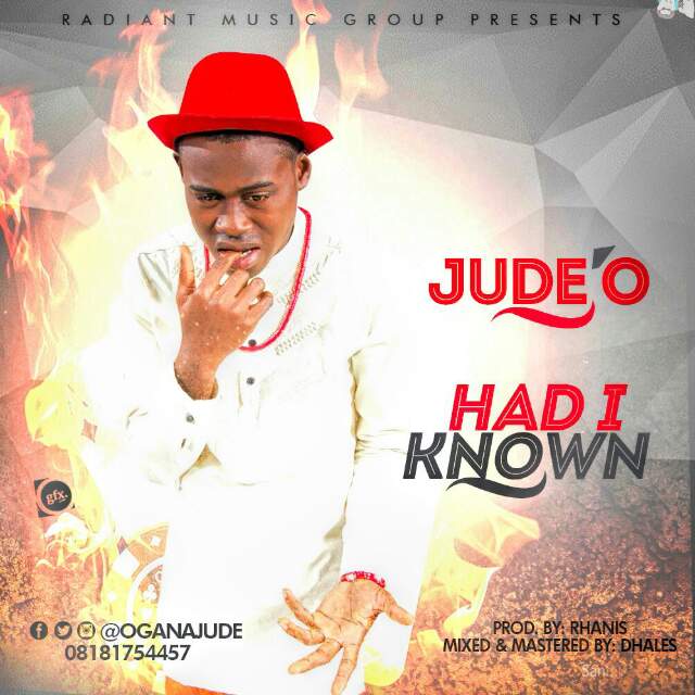 Music : Jude O - Had I known 1