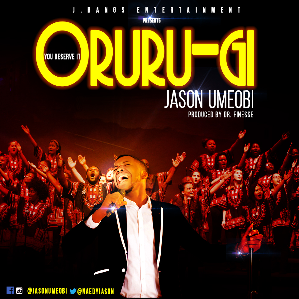 Audio & Lyrics : Jason - Oruru Gi (You Deserve It) [@naedyjason] 1