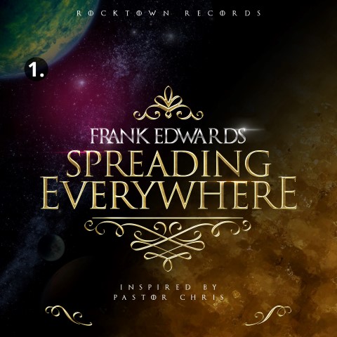 Music : Frank Edwards - Spreading Everywhere [@frankrichboy] 10