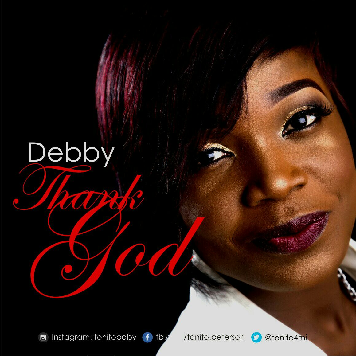 Audio & Video: Debby - Thank God [@tonito4mi] 1