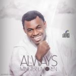 Minister Umoren: 'Always' Album Now Out Nationwide 4